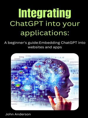cover image of Integrating ChatGPT into your applications